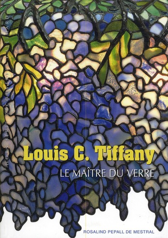 Louis C. Tiffany. Le maître du verre