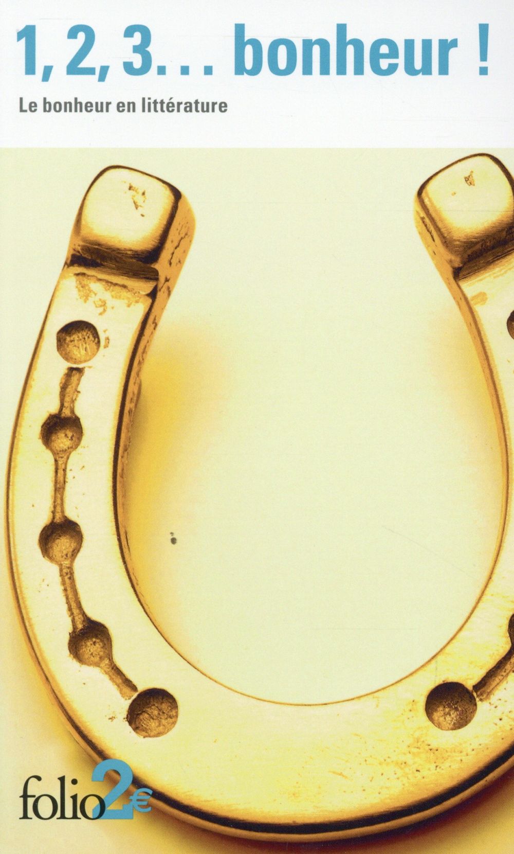 1, 2, 3... bonheur ! Le bonheur en littérature