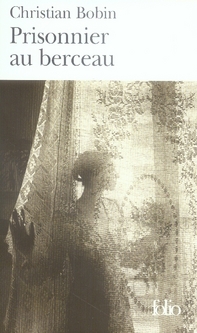 Prisonnier au berceau