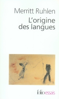 L'origine des langues. Sur les traces de la langue mère