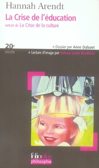 La Crise de l'éducation. Extrait de La Crise de la culture