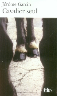 Cavalier seul. Journal équestre