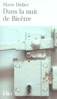 Dans la nuit de Bicêtre