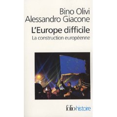 L'Europe difficile. Histoire politique de la construction européenne, Edition revue et augmentée