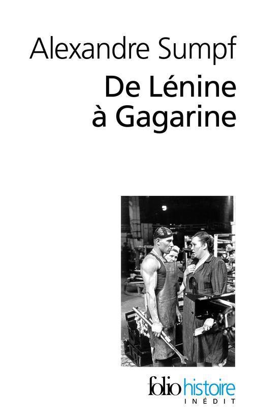De Lénine à Gagarine. Une histoire sociale de l'Union soviétique