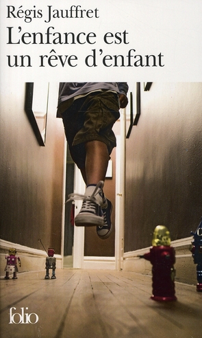 L'Enfance est un rêve d'enfant