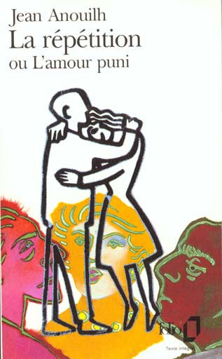 La répétition ou L'amour puni