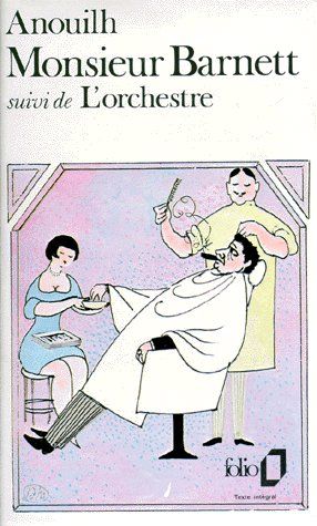 Monsieur Barnett. Suivi de L'orchestre