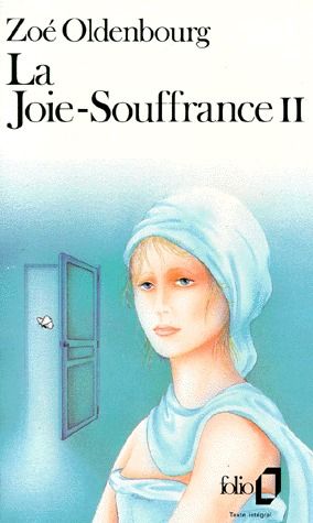 LA JOIE-SOUFFRANCE. Tome 2