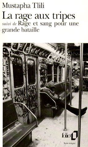 La rage aux tripes. suivi de Rage et sang pour une grande bataille