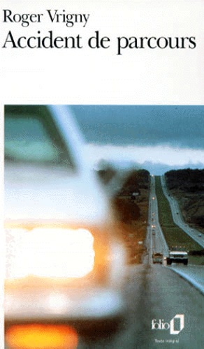 Accident de parcours. suivi de Amour. et de Une tache sur la vitre