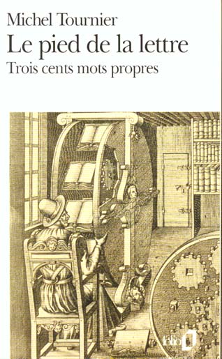 LE PIED DE LA LETTRE. Trois cents mots propres