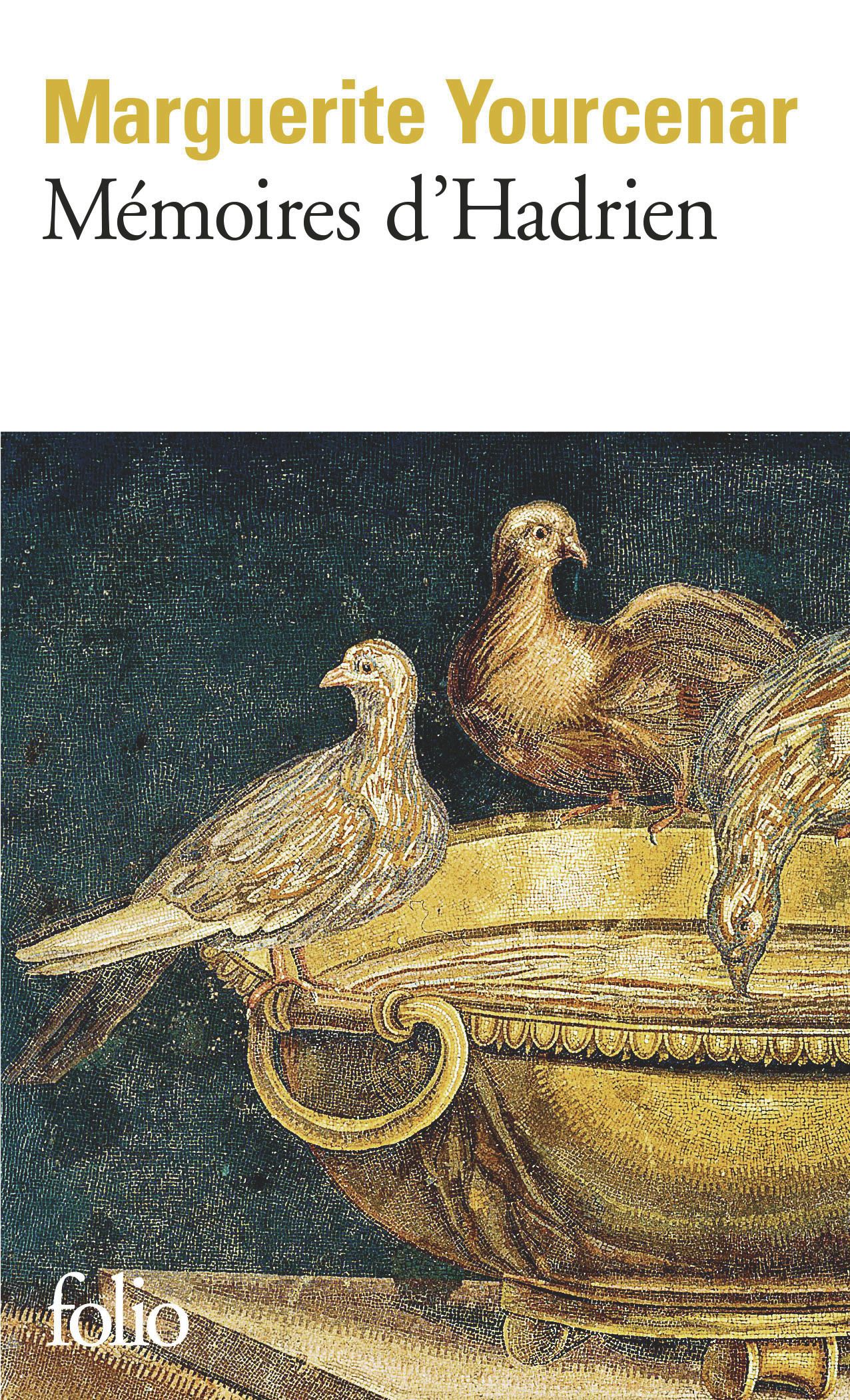 Mémoires d'Hadrien. Suivi de Carnets de notes de Mémoires d'Hadrien