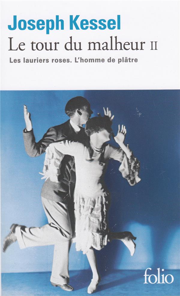 Le tour du malheur/02/Les lauriers roses. L'homme de plâtre