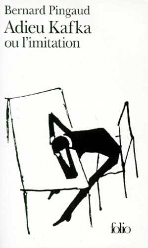 Adieu Kafka ou l'imitation