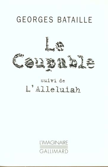 Somme Athéologique. Tome 2, Le Coupable suivi de L'Alleluiah
