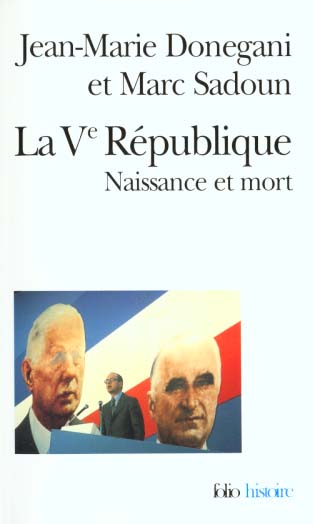 LA VEME REPUBLIQUE. Naissance et mort