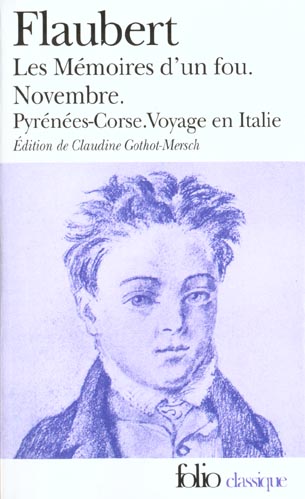 Les Mémoires d'un fou. Novembre. Pyrénées-Corse. Voyage en Italie