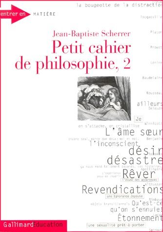 Petit cahier de philosophie. Tome 2, Carnet d'expériences