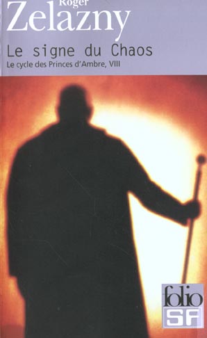 Le cycle des Princes d'Ambre Tome 8 : Le signe du Chaos