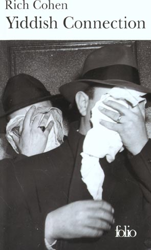 Yiddish Connection. Histoires vraies des gangsters juifs américains