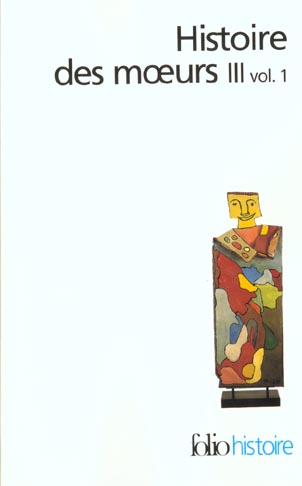 Histoire des moeurs III. Volume 1