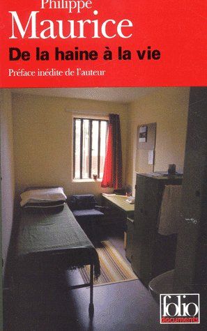 De la haine à la vie