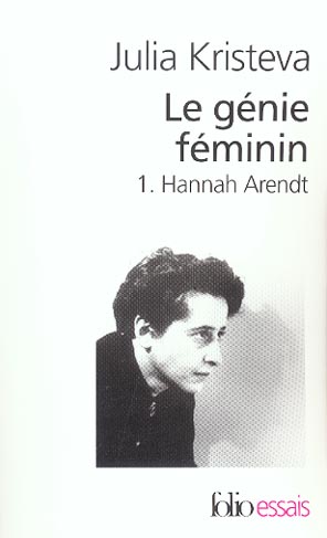 Le génie féminin. Tome 1, Hannah Arendt