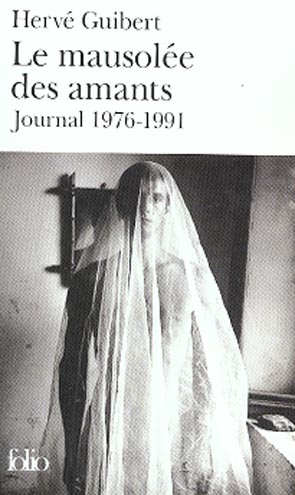 Le mausolee des amants. Journal 1976-1991