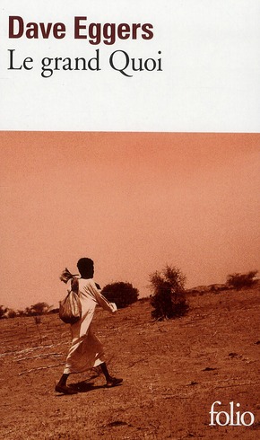 Le grand Quoi. Autobiographie de Valentino Achak Deng