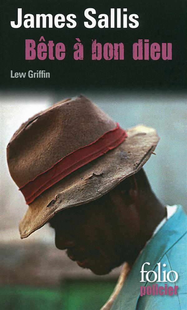 Bête à bon dieu. Une enquête de Lew Griffin