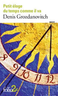 Petit éloge du temps comme il va