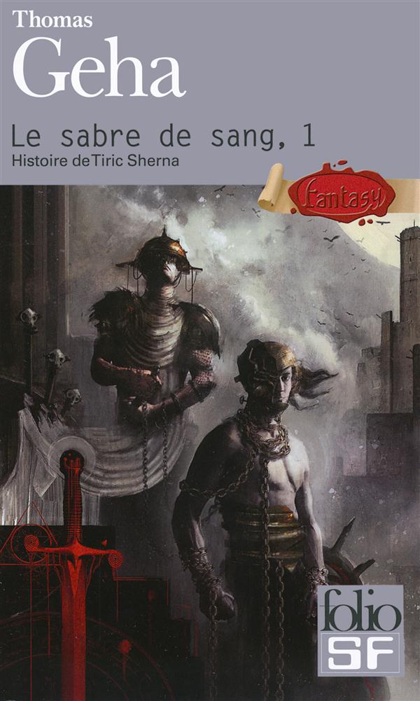 Le Sabre de sang Tome 1 : Histoire de Tiric Sherna