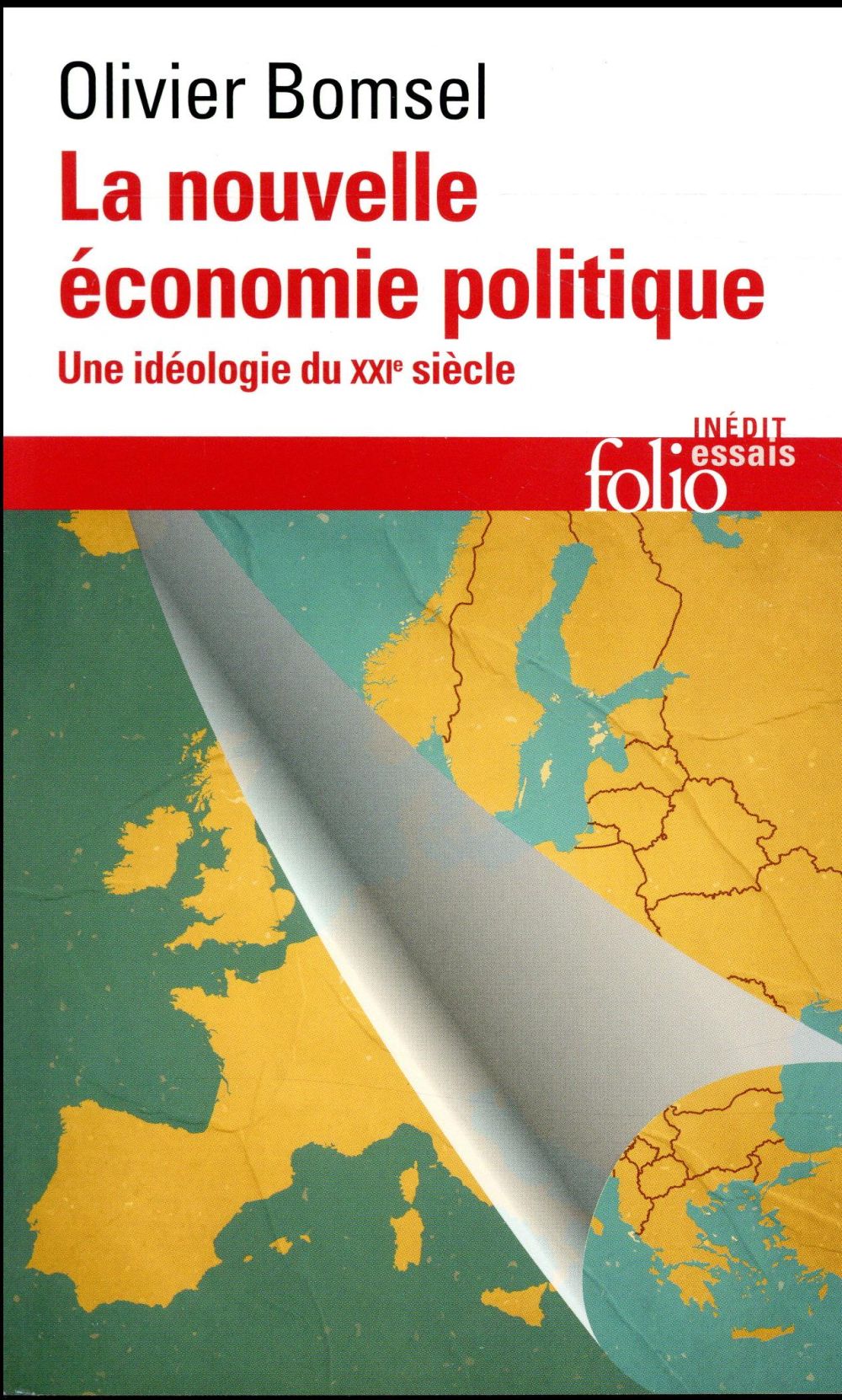 La nouvelle économie politique. Une idéologie du XXIe siècle