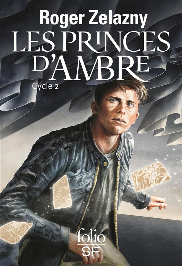 Le cycle des Princes d'Ambre Cycle 2 : Les atouts de la vengeance ; Le sang d'Ambre ; Le signe du Ch