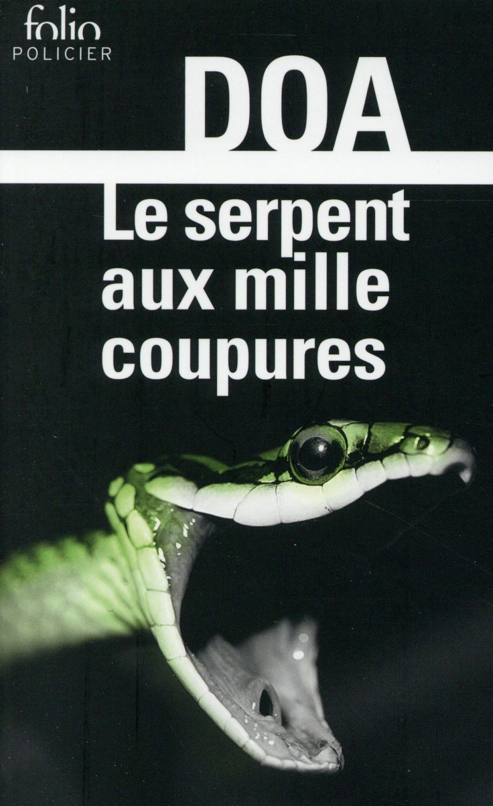 Le cycle clandestin : Le serpent aux mille coupures
