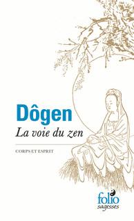 La voie du zen. Corps et esprit