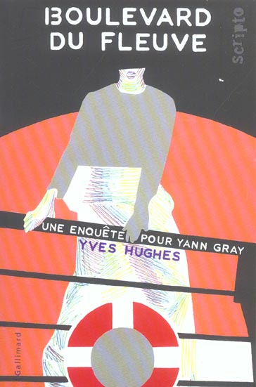 Une enquête pour Yann Gray : Boulevard du fleuve