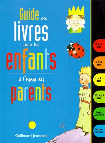 Guide des livres pour les enfants à l'usage des parents