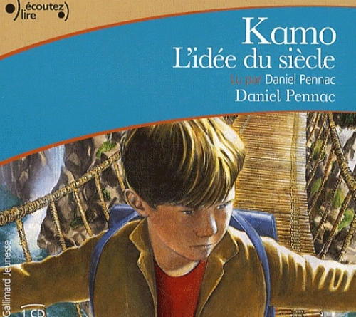 Kamo, l'idée du siècle. 1 CD audio