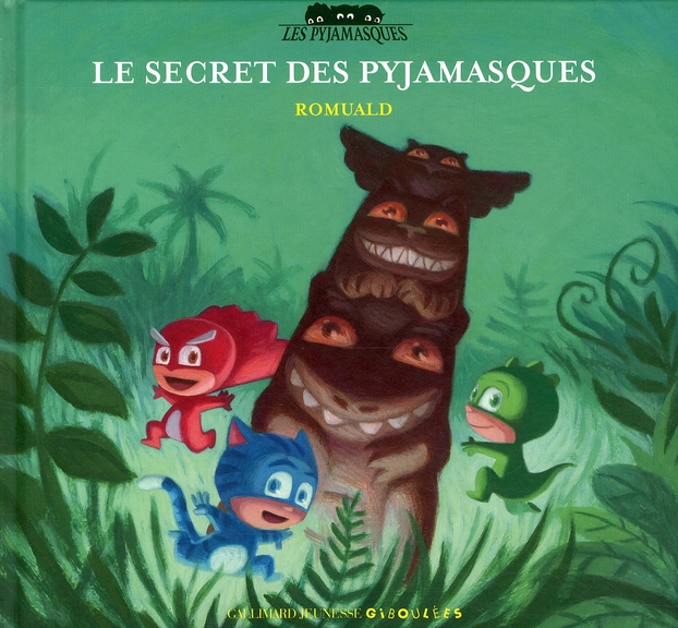 Les Pyjamasques Tome 6 : Le secret des Pyjamasques