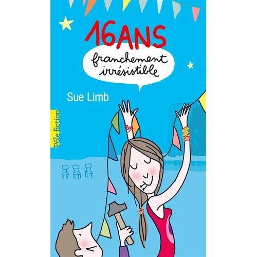 16 ans, franchement irrésistible