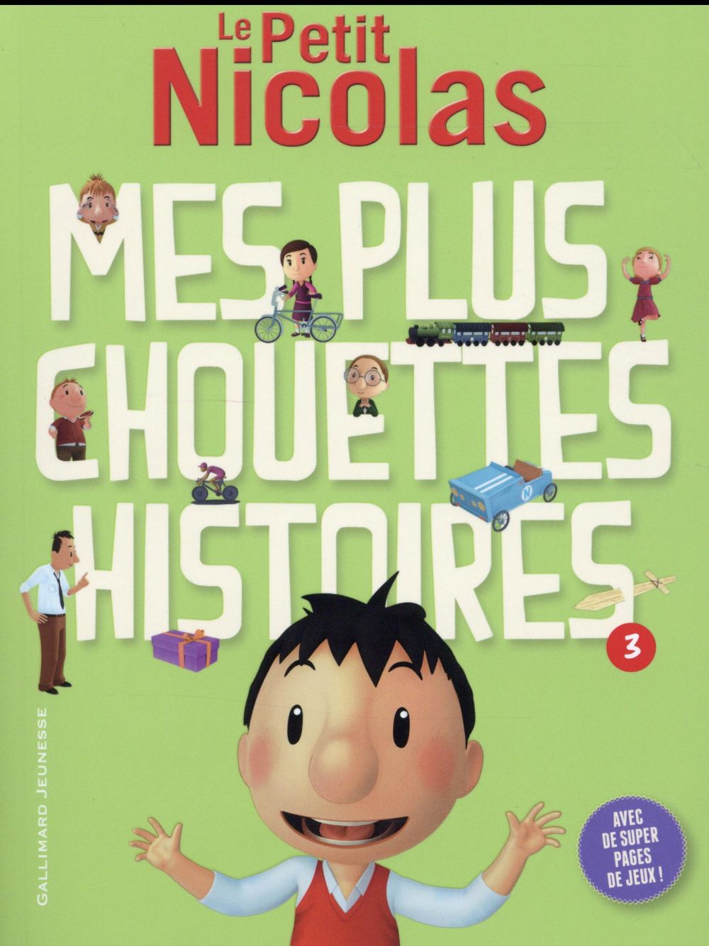 Le Petit Nicolas : Mes plus chouettes histoires. Tome 3