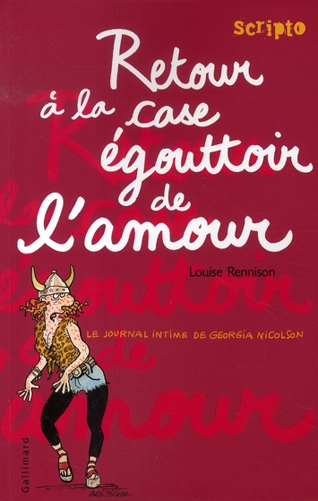 Le Journal Intime de Georgia Nicolson Tome 7 : Retour à la case égouttoir de l'amour