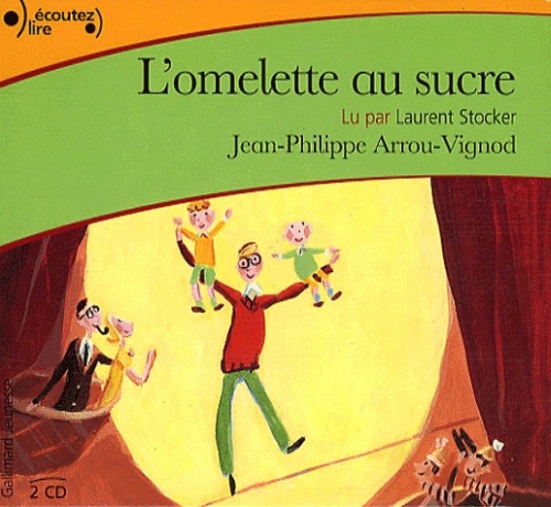Histoires des Jean-Quelque-Chose : L'omelette au sucre. 2 CD audio