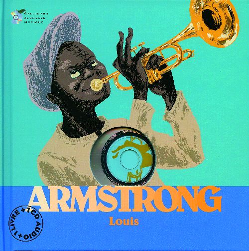Armstrong Louis. Avec 1 CD audio
