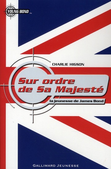 Sur ordre de sa majesté. La jeunesse de James Bond