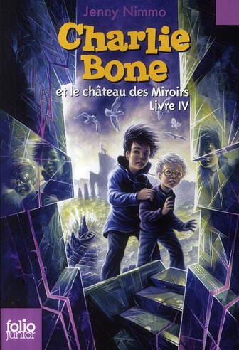 Charlie Bone Tome 4 : Charlie Bone et le château des Miroirs