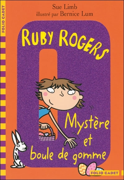 Ruby Rogers Tome 6 : Mystère et boule de gomme