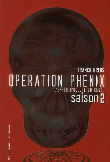 Operation Phénix Tome 2 : L'enfer s'occupe du reste
